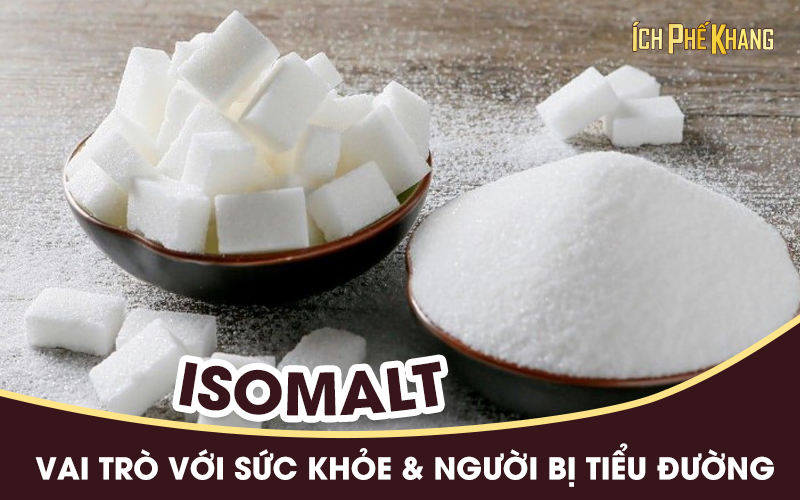 Isomalt và tác dụng với sức khỏe: Người tiểu đường có nên dùng?